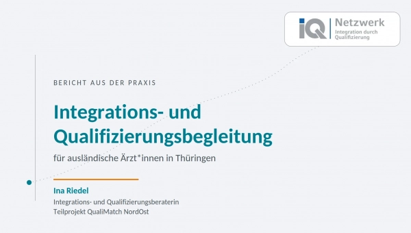 Bericht aus der Praxis: Integrations- und Qualifizierungsbegleitung für ausländische Ärzt*innen in Thüringen